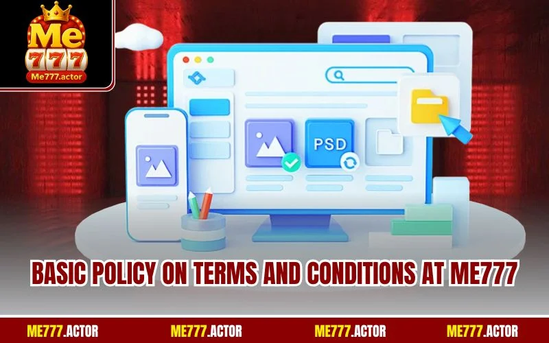 Basic policy on terms and conditions at ME777