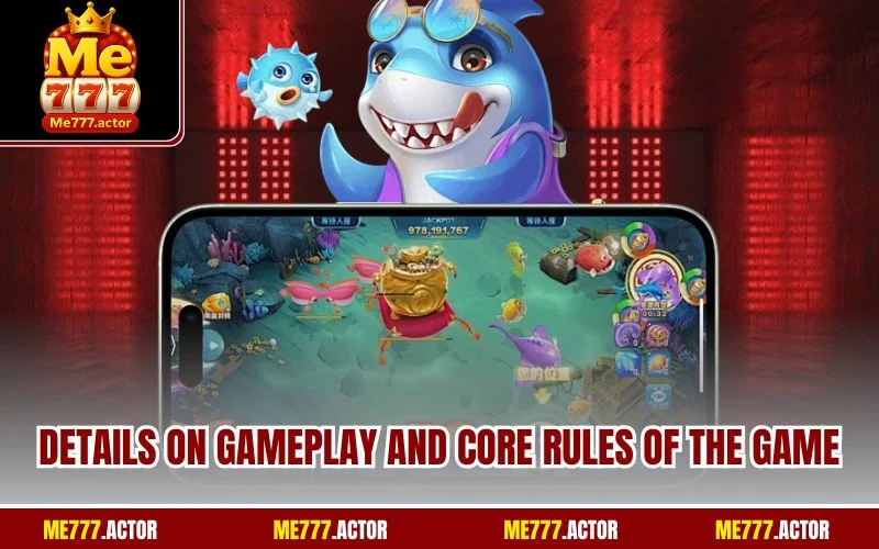Details on gameplay and core rules of the game