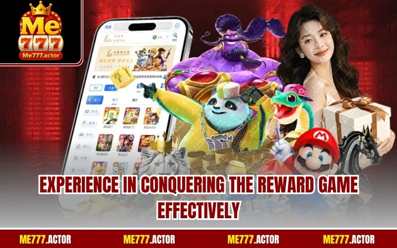 Experience in conquering the reward game effectively