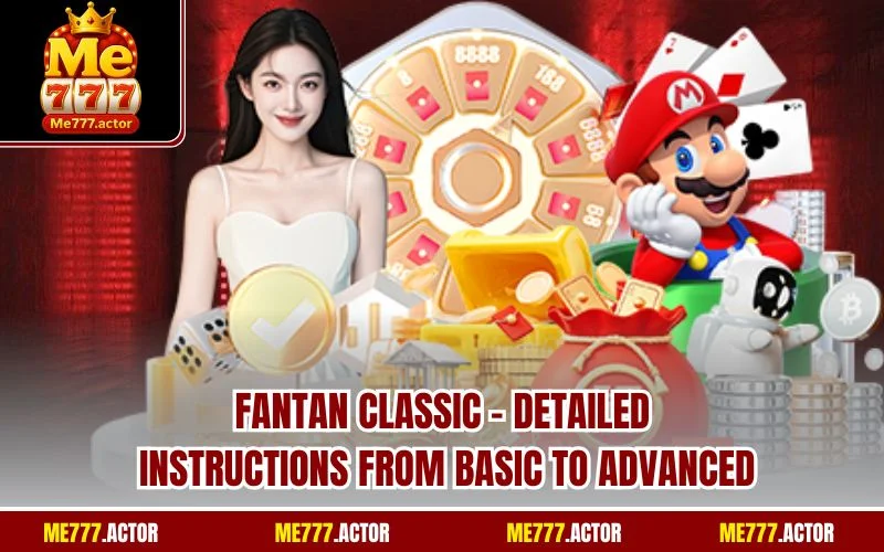 Fantan Classic - Detailed Instructions From Basic To Advanced
