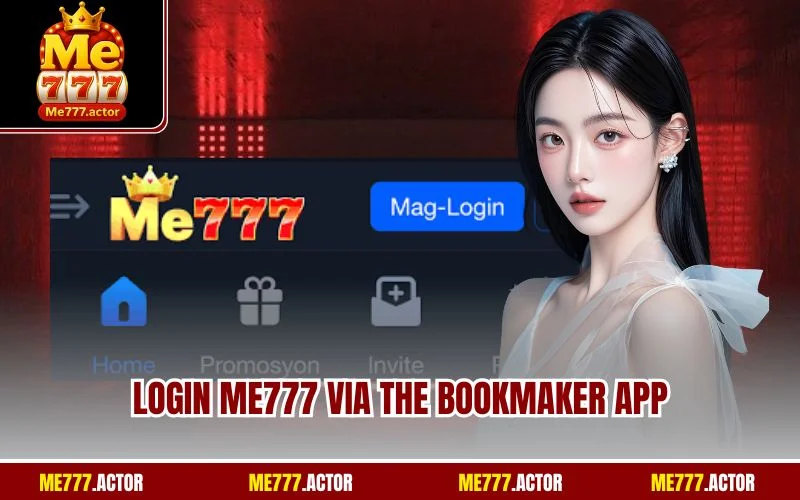 Login ME777 via the bookmaker app
