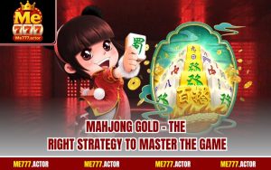 Mahjong Gold - The Right Strategy To Master The Game