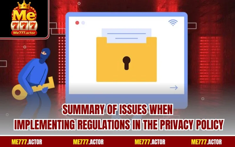Summary of issues when implementing regulations in the privacy policy