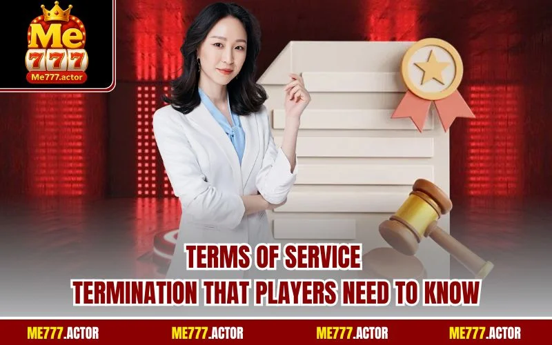 Terms of service termination that players need to know