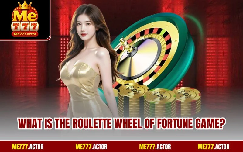 What is the Roulette wheel of fortune game?